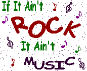 If It Ain't Rock, It Ain't Music!